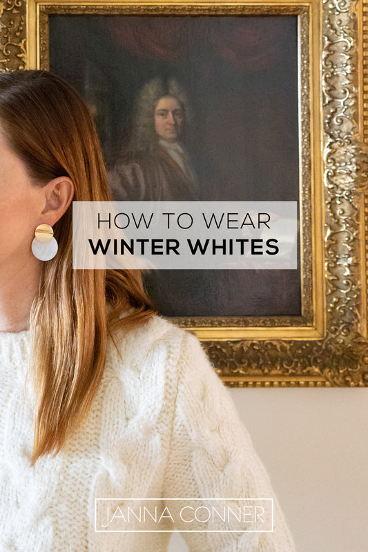 winter whites style guide Janna Conner